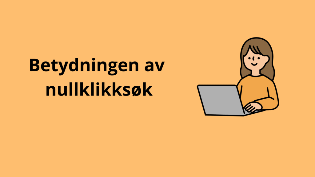 Betydningen av nullklikksøk