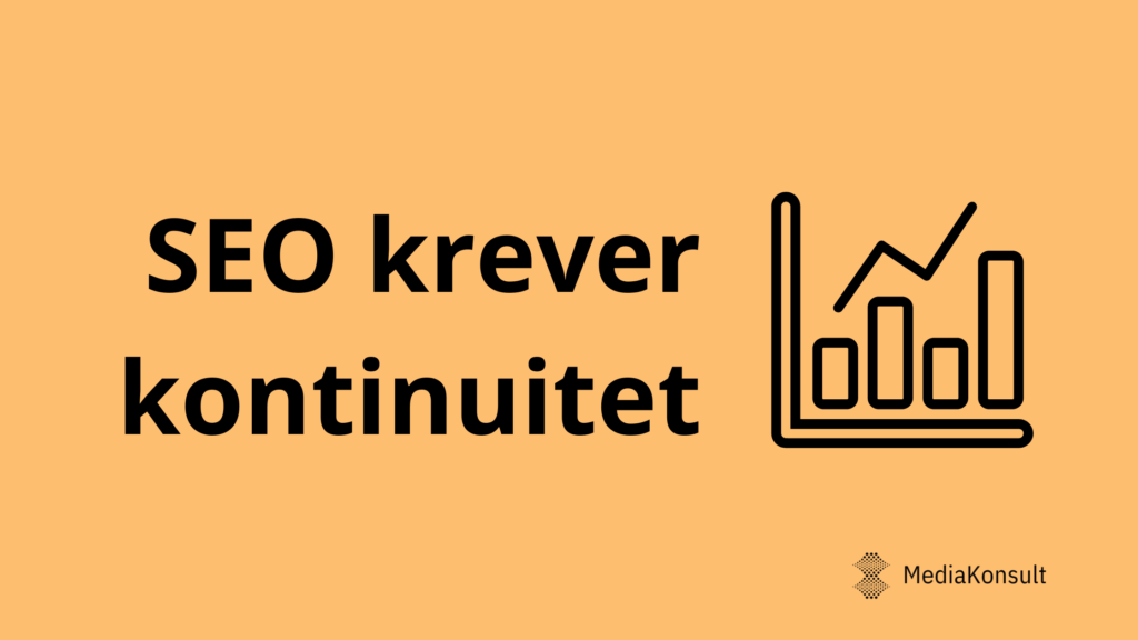 SEO krever kontinuitet